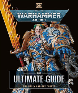 WARHAMMER 40K ULTIMATE GUIDE HC