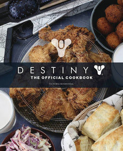 DESTINY THE OFFICIAL COOKBOOK