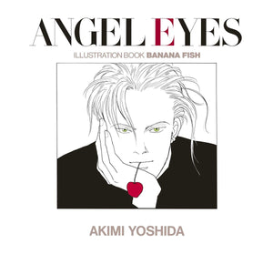 ANGEL EYES ILLUSTRATION BOOK BANANA FISH AKIMI YOSHIDA