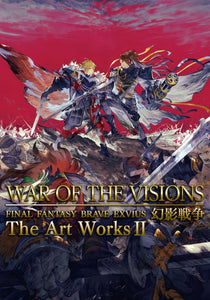 WAR OF THE VISIONS FINAL FANTASY BRAVE EXVIUS ILLUSION WAR THE ART WORKS II