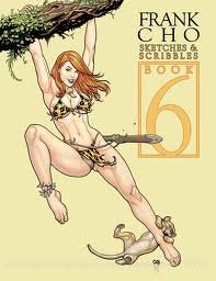 Frank Cho Sketches & Scribbles Book 6 SIGNED