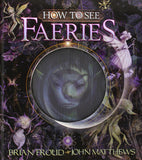 How to See Faeries Hardcover Brian Froud