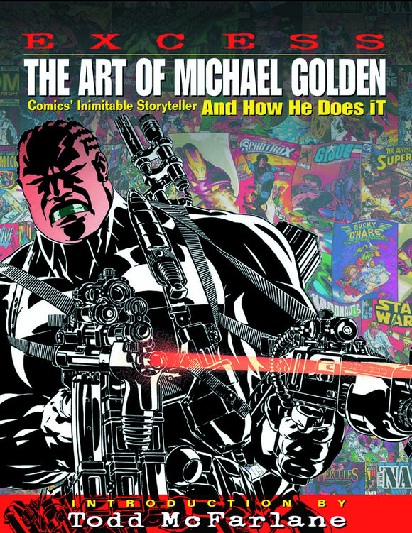 EXCESS ART OF MICHAEL GOLDEN AND HOW HE DOES IT HC