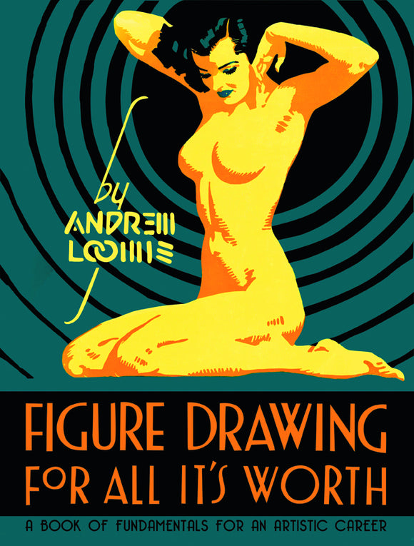 ANDREW LOOMIS FIGURE DRAWING FOR ALL ITS WORTH HC