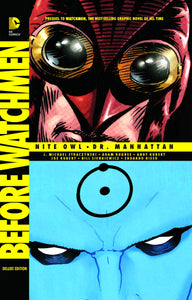 BEFORE WATCHMEN NITE OWL DR MANHATTAN DLX HC