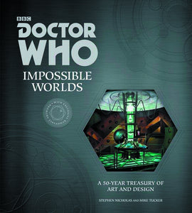 DOCTOR WHO IMPOSSIBLE WORLDS 50 YEAR TREASURY ART & DESIGN