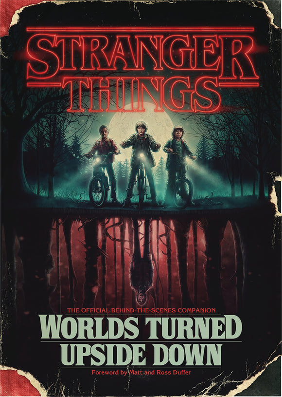 STRANGER THINGS WORLDS TURNED UPSIDE DOWN OFFICIAL COMPANION