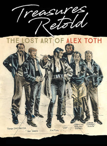 TREASURES RETOLD THE LOST ART OF ALEX TOTH HC