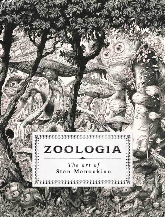 ZOOLOGIA ART OF STAN MANOUKIAN HC