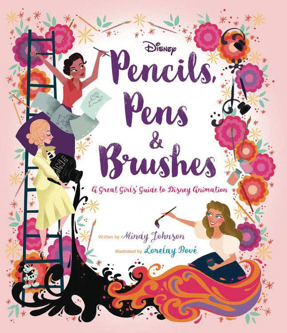 PENCILS PENS & BRUSHES GREAT GIRLS GUIDE TO DISNEY ANIMATION