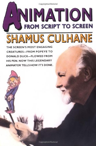 ANIMATION FROM SCRIPT TO SCREEN SHAMUS CULHANE