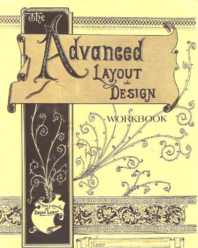ADVANCED LAYOUT AND DESIGN WORKBOOK BRIAN LEMAY