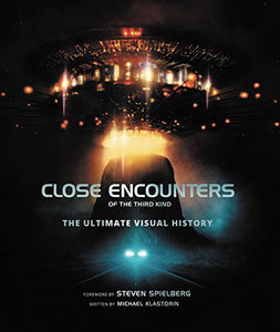 CLOSE ENCOUNTERS OF THIRD KIND ULTIMATE VISUAL HISTORY HC