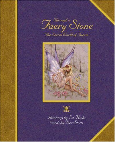 THROUGH A FAERY STONE HC