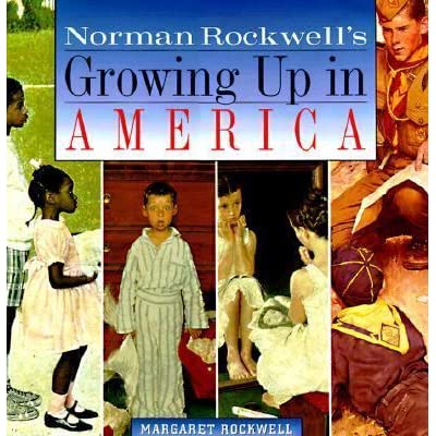 NORMAN ROCKWELL GROWING UP IN AMERICA HC