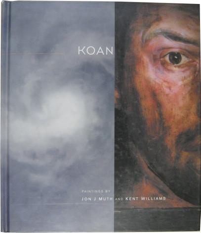 KOAN PAINTINGS BY JON J MUTH AND KENT WILLIAMS HC