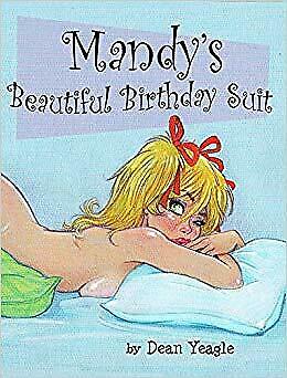 Mandy's Beautiful Birthday Suit Dean Yeagle. SIGNED
