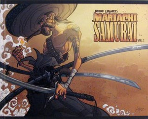 MARIACHI SAMURAI VOL 1 HC