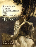 RACKHAMS COLOR ILLUSTRATIONS FOR WAGNERS RING