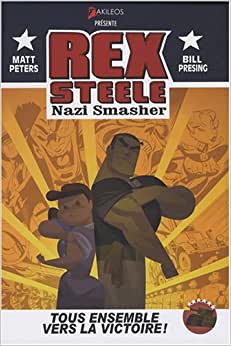 Bill Presing's Rex Steele Nazi Smasher Graphic Novel with DVD