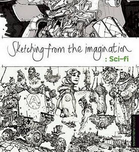 SKETCHING FROM THE IMAGINATION SCI-FI SC