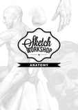 SKETCH WORKSHOP ANATOMY