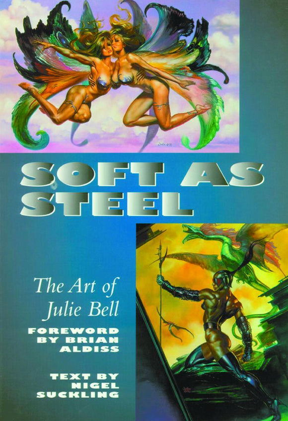 SOFT AS STEEL ART OF JULIE BELL TP