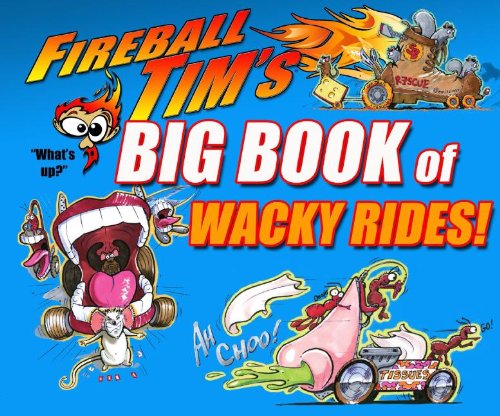 FIREBALL TIMS BIG BOOK OF WACKY RIDES HC