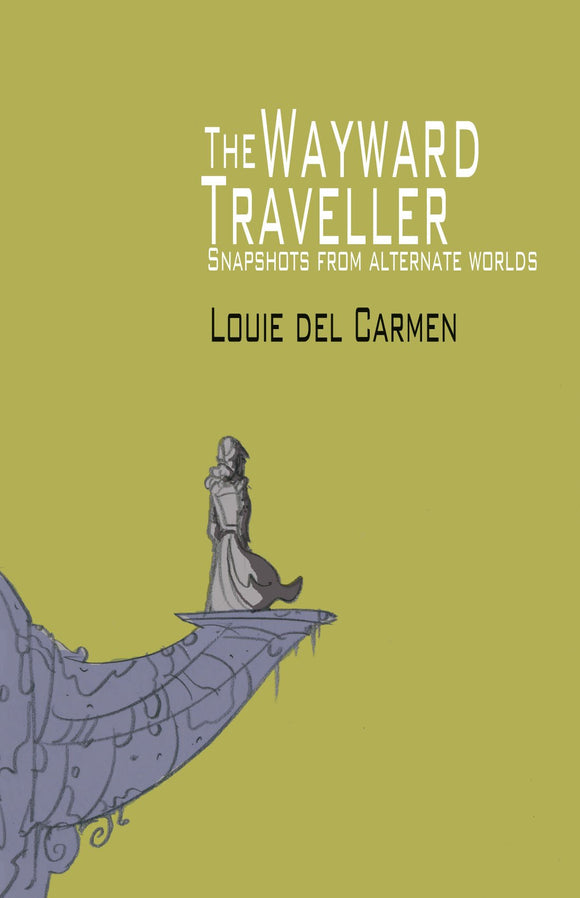 WAYWARD TRAVELLER LOUIE DEL CARMEN