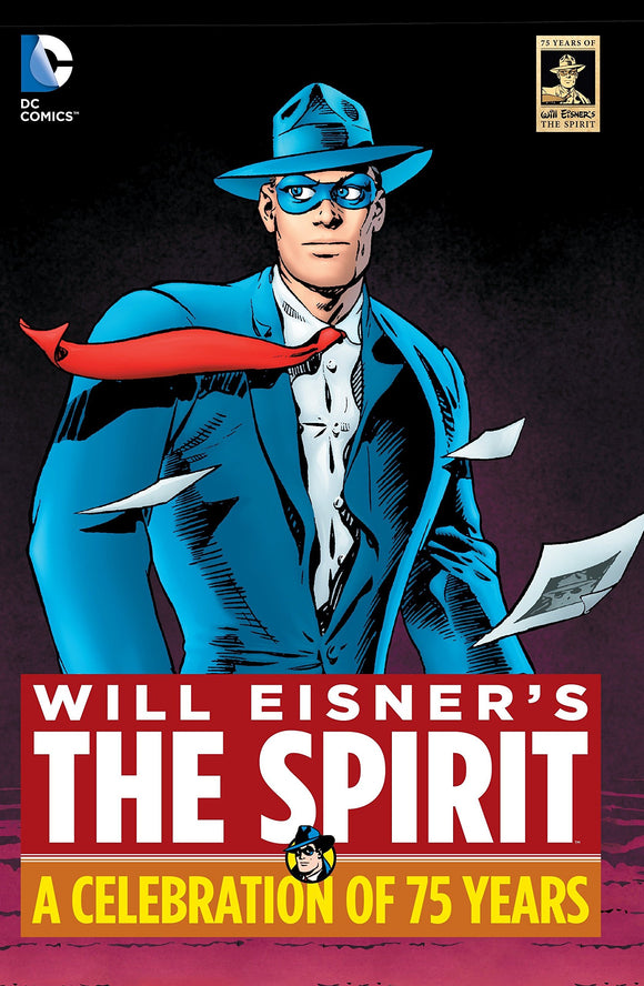 WILL EISNERS THE SPIRIT A CELEBRATION OF 75 YEARS HC